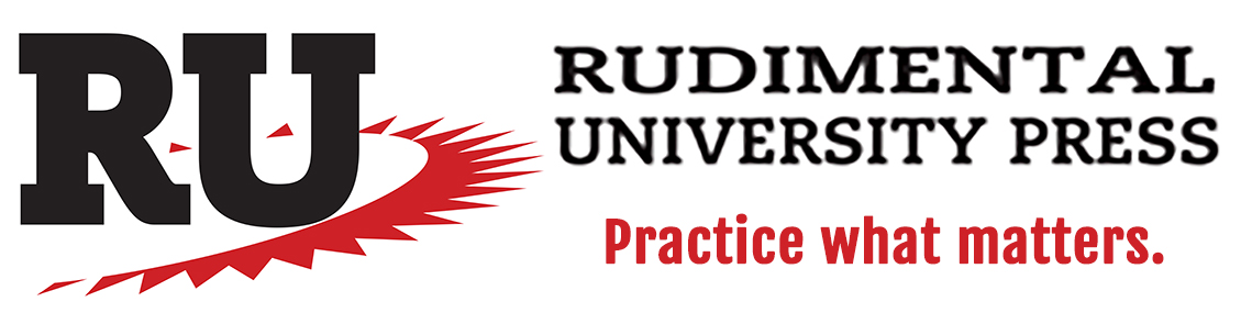 Rudimental University Press Practice What Matters.